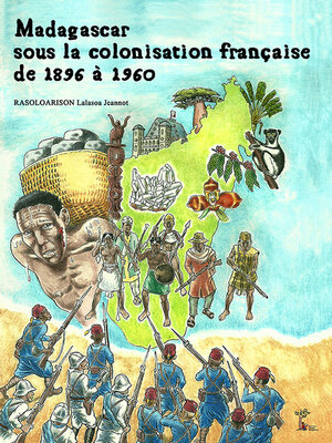 cover image of Madagascar Sous la Colonisation de 1896 À 1960